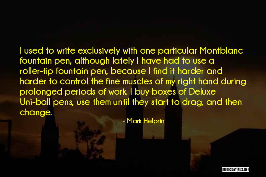 Pens With Quotes By Mark Helprin Pens With Quotes By Mark Helprin