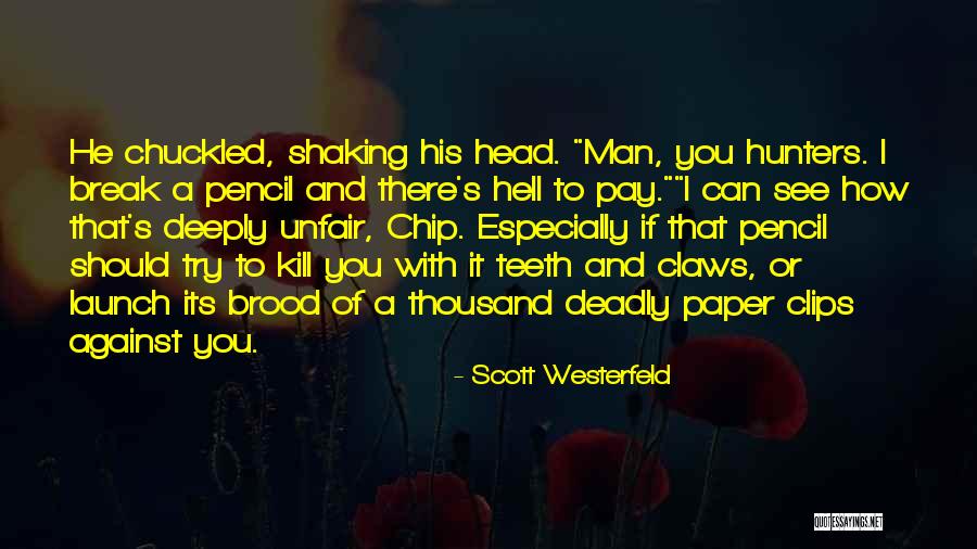 Pens With Quotes By Scott Westerfeld Pens With Quotes By Scott Westerfeld