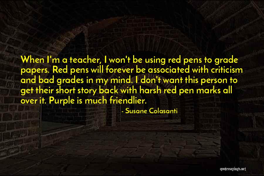 Pens With Quotes By Susane Colasanti Pens With Quotes By Susane Colasanti