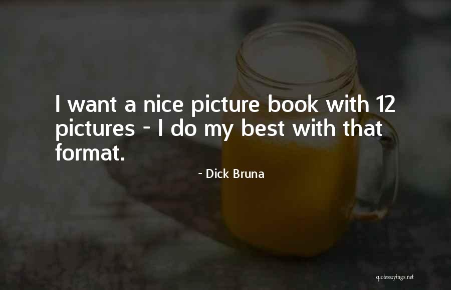Pensaci Bene Quotes By Dick Bruna Pensaci Bene Quotes By Dick Bruna