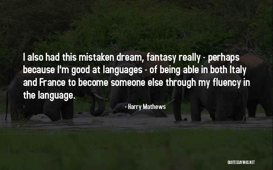 Pensamos De Que Quotes By Harry Mathews Pensamos De Que Quotes By Harry Mathews