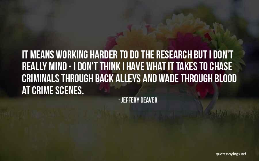 Pensasmustikan Quotes By Jeffery Deaver Pensasmustikan Quotes By Jeffery Deaver