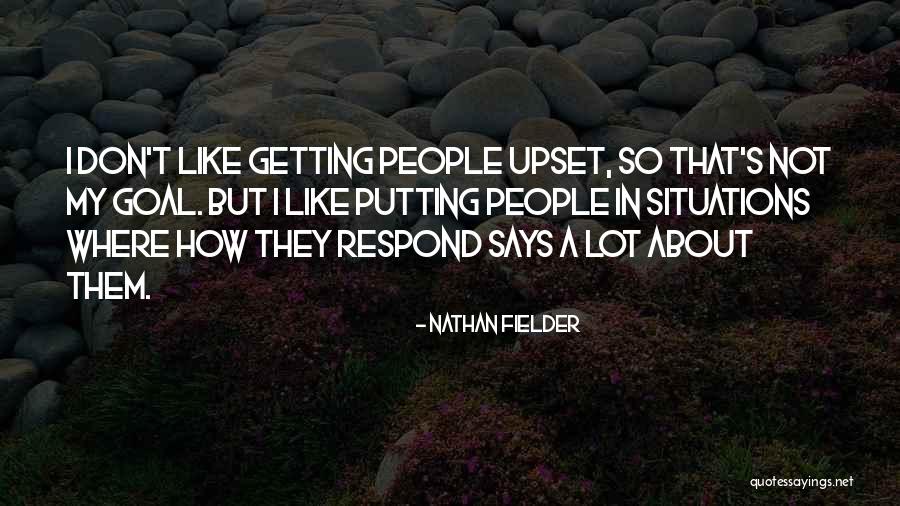 Pensasmustikan Quotes By Nathan Fielder Pensasmustikan Quotes By Nathan Fielder