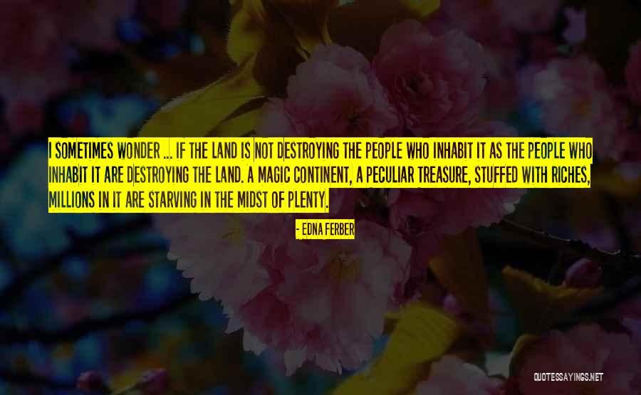 Pensativa Imagenes Quotes By Edna Ferber Pensativa Imagenes Quotes By Edna Ferber