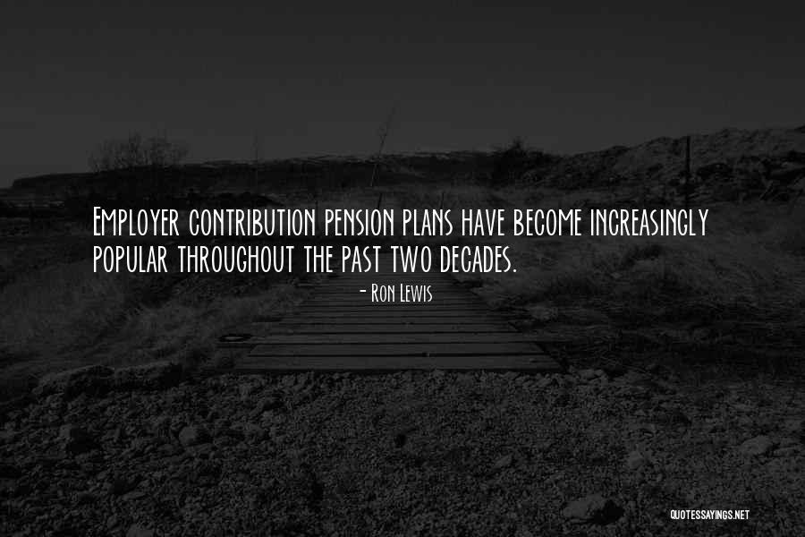 Pension Plans Quotes By Ron Lewis Pension Plans Quotes By Ron Lewis