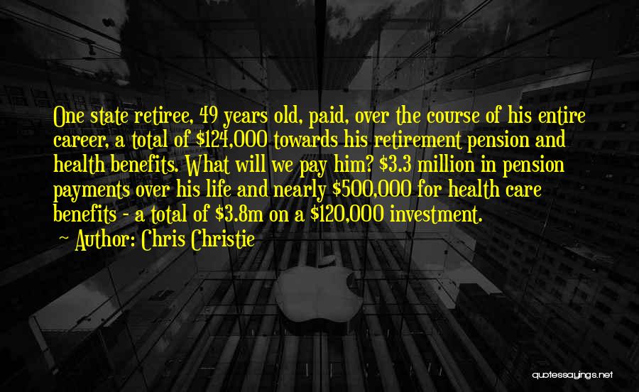 Pension Quotes By Chris Christie