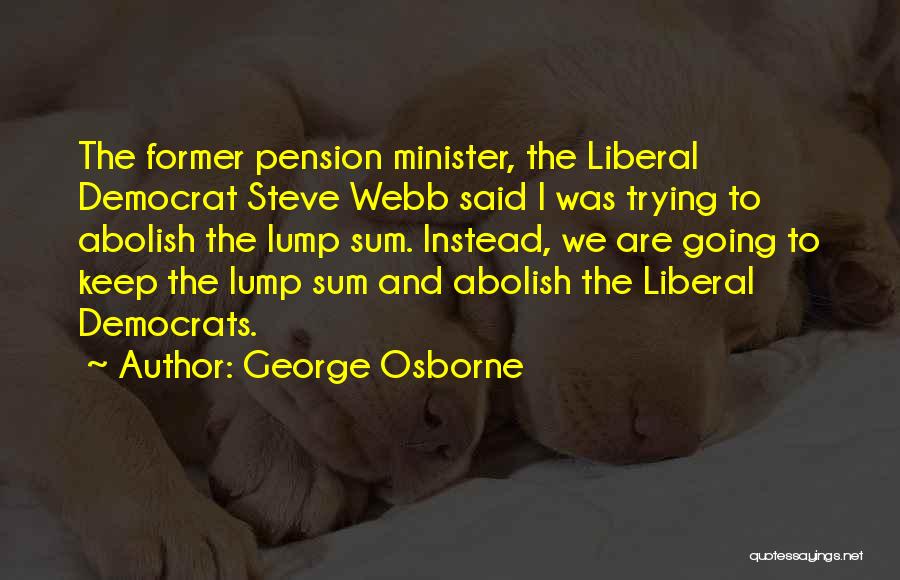 Pension Quotes By George Osborne