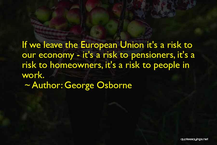 Pensioners Quotes By George Osborne