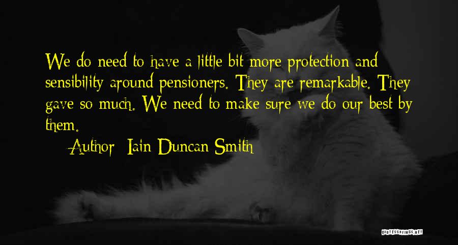 Pensioners Quotes By Iain Duncan Smith