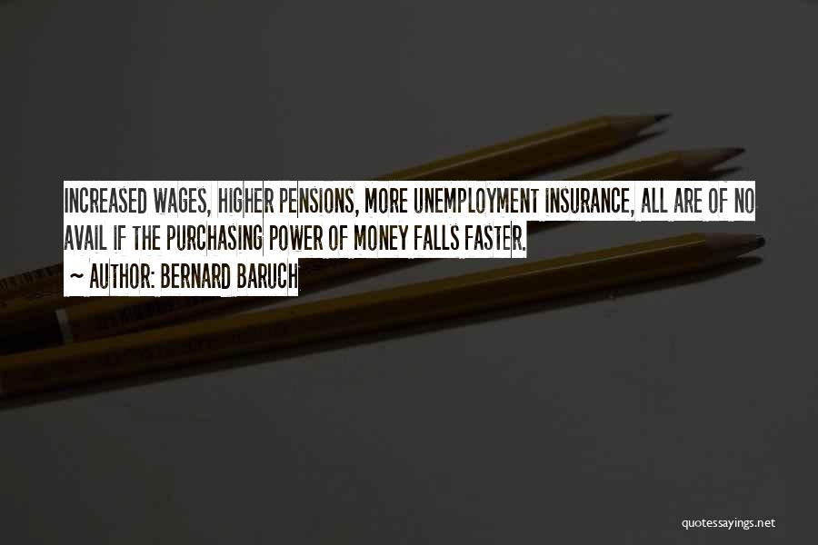 Pensions Quotes By Bernard Baruch