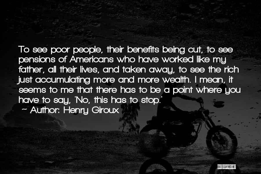 Pensions Quotes By Henry Giroux