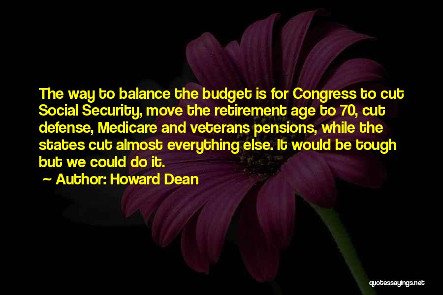 Pensions Quotes By Howard Dean