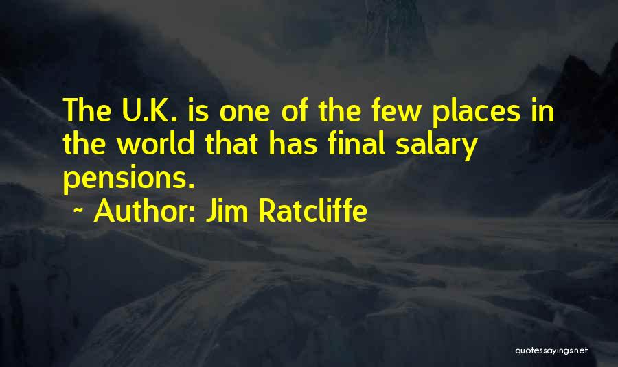 Pensions Quotes By Jim Ratcliffe