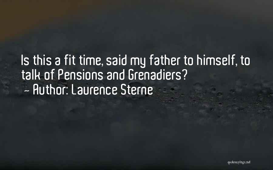 Pensions Quotes By Laurence Sterne