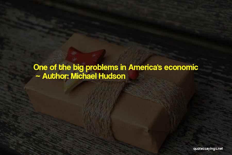 Pensions Quotes By Michael Hudson