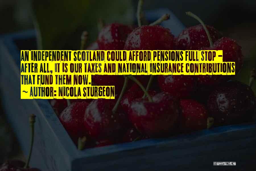 Pensions Quotes By Nicola Sturgeon