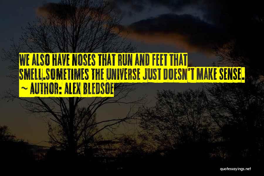 Pensis Quotes By Alex Bledsoe