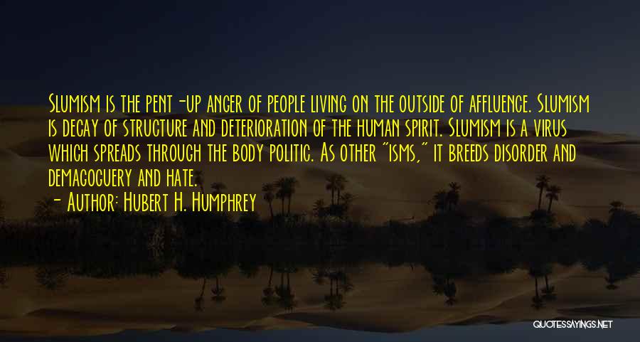 Pent Up Anger Quotes By Hubert H. Humphrey