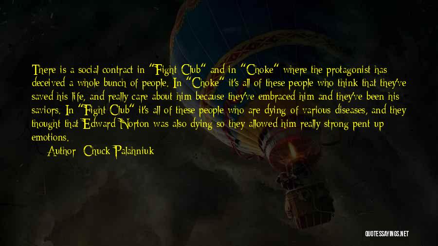 Pent Up Emotions Quotes By Chuck Palahniuk