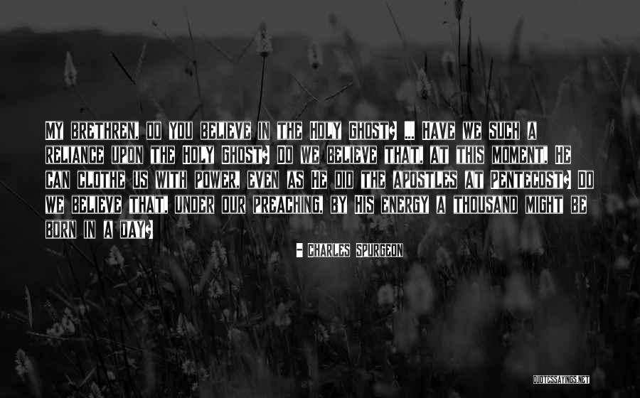 Pentecost Power Quotes By Charles Spurgeon Pentecost Power Quotes By Charles Spurgeon