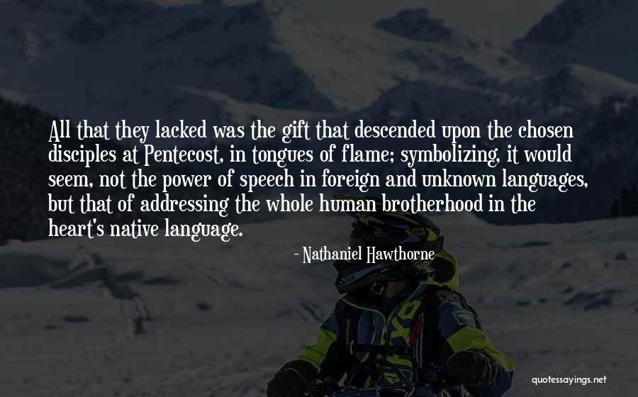 Pentecost Power Quotes By Nathaniel Hawthorne Pentecost Power Quotes By Nathaniel Hawthorne