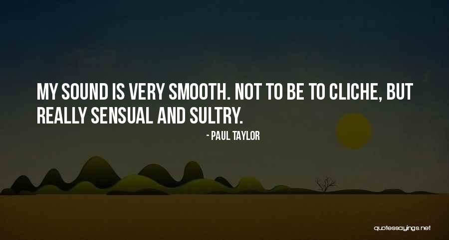 Pentecostal Preachers Quotes By Paul Taylor Pentecostal Preachers Quotes By Paul Taylor