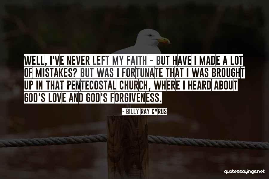 Pentecostal Quotes By Billy Ray Cyrus Pentecostal Quotes By Billy Ray Cyrus