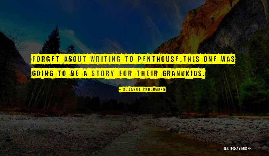 Penthouse Quotes By Suzanne Brockmann Penthouse Quotes By Suzanne Brockmann