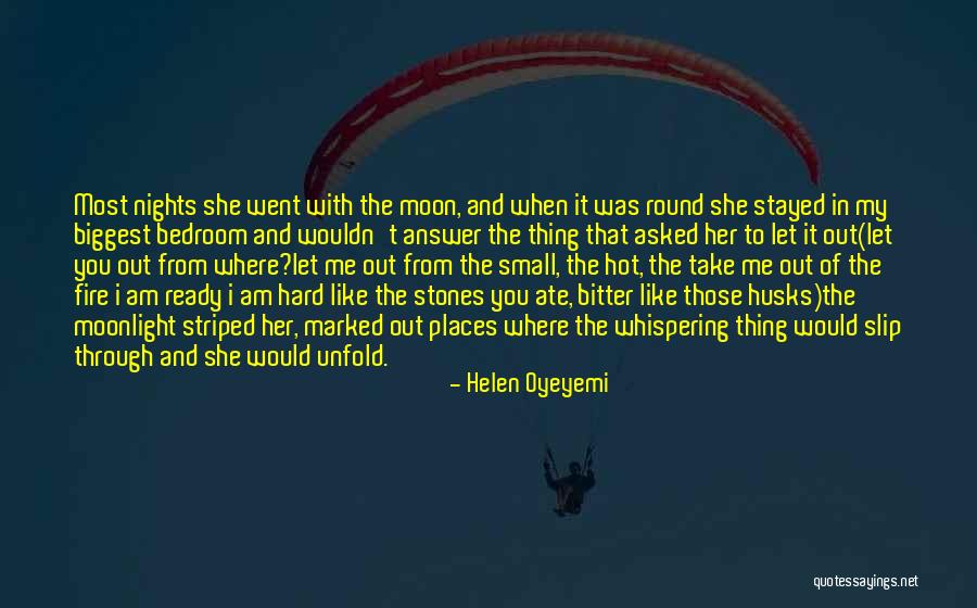 Penticton Canada Quotes By Helen Oyeyemi Penticton Canada Quotes By Helen Oyeyemi