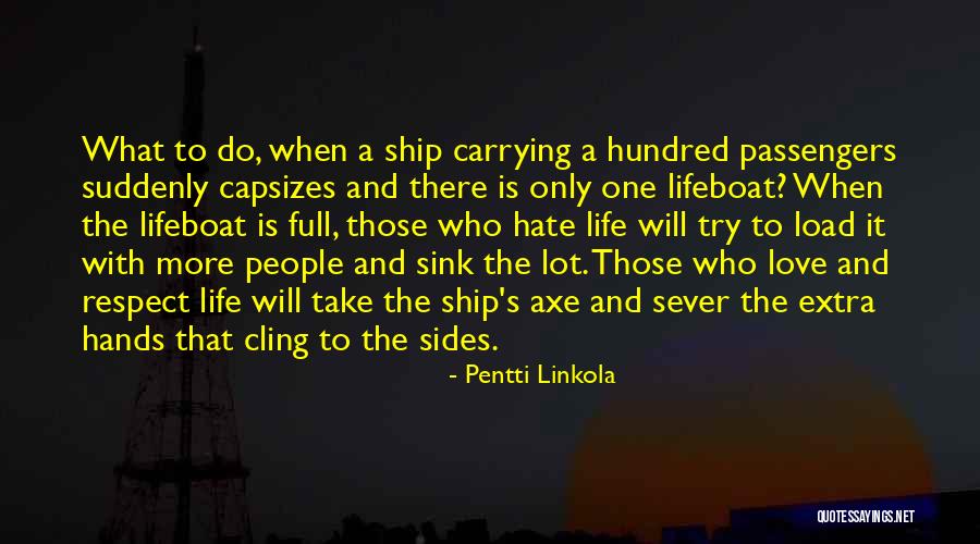Pentti Linkola Quotes 1456162 Pentti Linkola Quotes 1456162