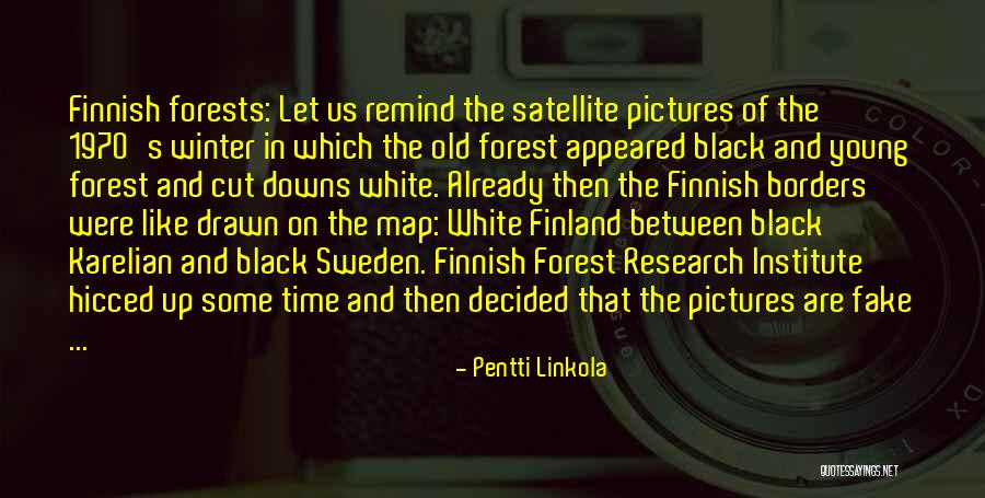 Pentti Linkola Quotes 1598920