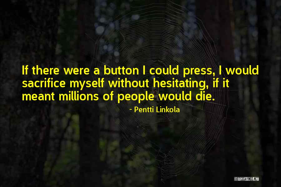 Pentti Linkola Quotes 257204