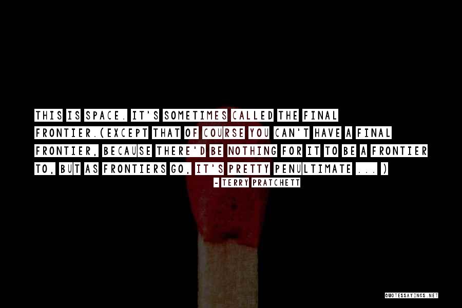 Penultimate Quotes By Terry Pratchett Penultimate Quotes By Terry Pratchett