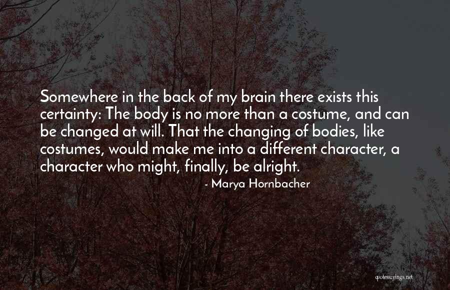 Penunjang Keefektifan Quotes By Marya Hornbacher Penunjang Keefektifan Quotes By Marya Hornbacher