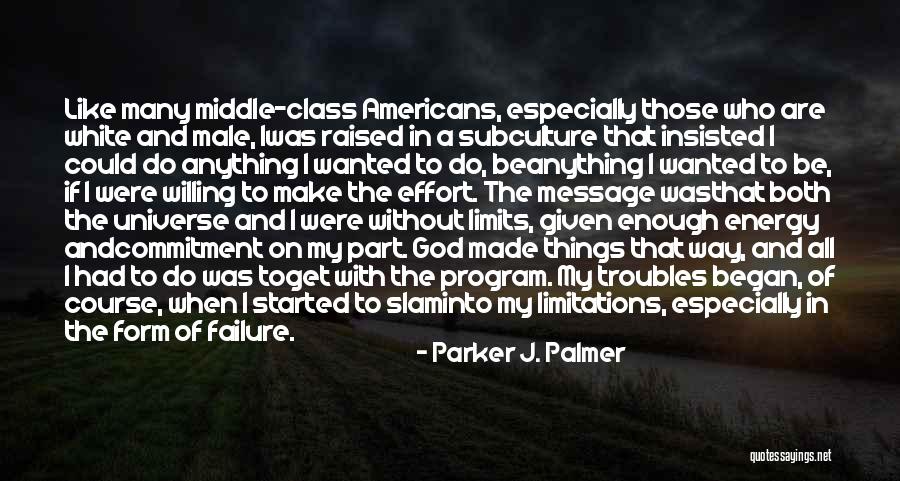 Penunjang Keefektifan Quotes By Parker J. Palmer Penunjang Keefektifan Quotes By Parker J. Palmer
