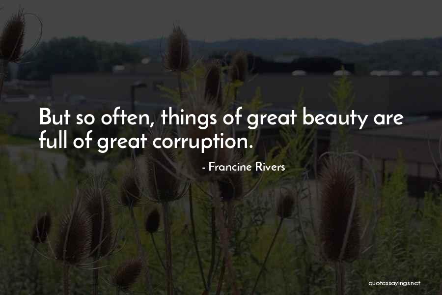 Penuries Alimentaires Quotes By Francine Rivers