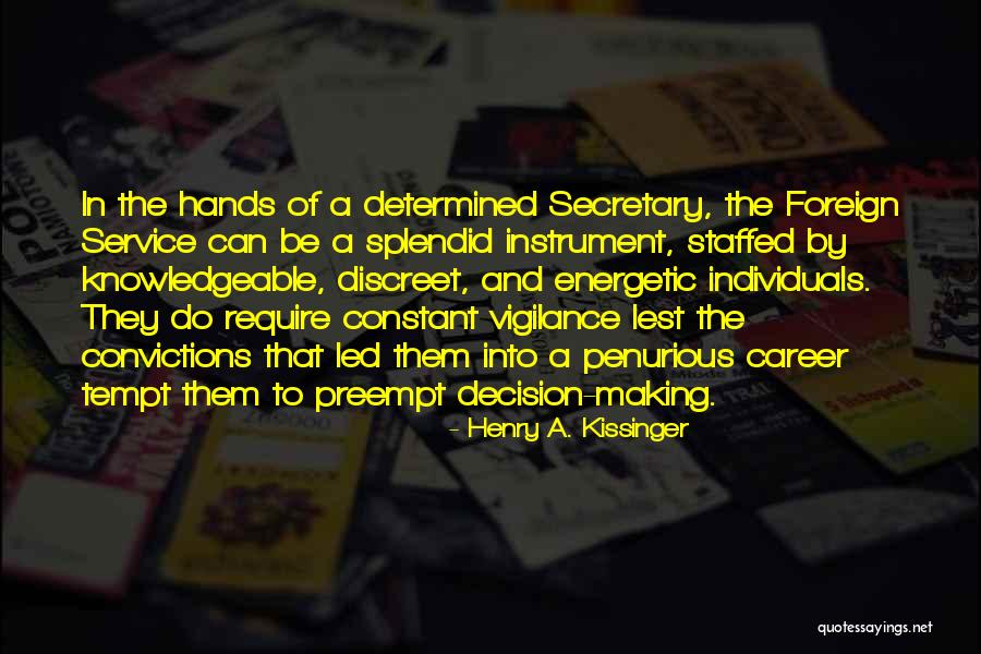 Penurious Quotes By Henry A. Kissinger Penurious Quotes By Henry A. Kissinger