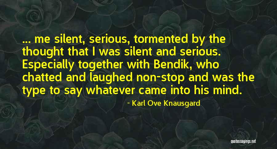 Penury Antonyms Quotes By Karl Ove Knausgard Penury Antonyms Quotes By Karl Ove Knausgard