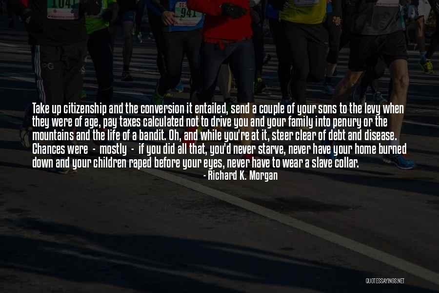Penury Best Quotes By Richard K. Morgan Penury Best Quotes By Richard K. Morgan