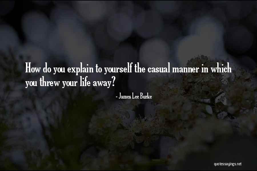 Penyelamatan Terbaik Quotes By James Lee Burke Penyelamatan Terbaik Quotes By James Lee Burke