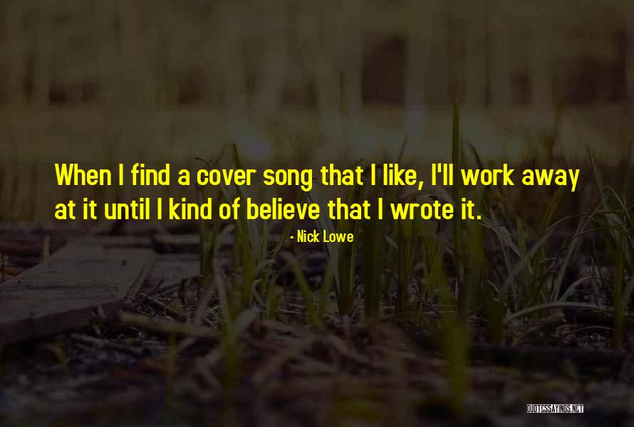 Penyelidik Adalah Quotes By Nick Lowe Penyelidik Adalah Quotes By Nick Lowe