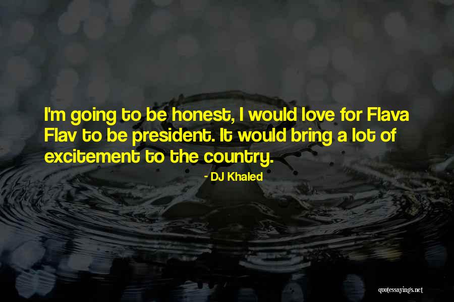 Penyiar Kompas Quotes By DJ Khaled Penyiar Kompas Quotes By DJ Khaled