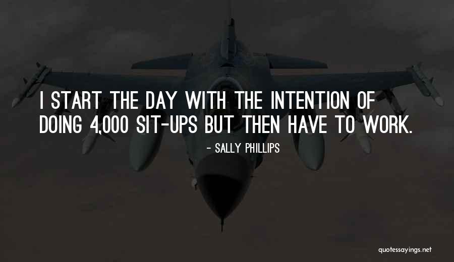 Penyiksaan Quotes By Sally Phillips