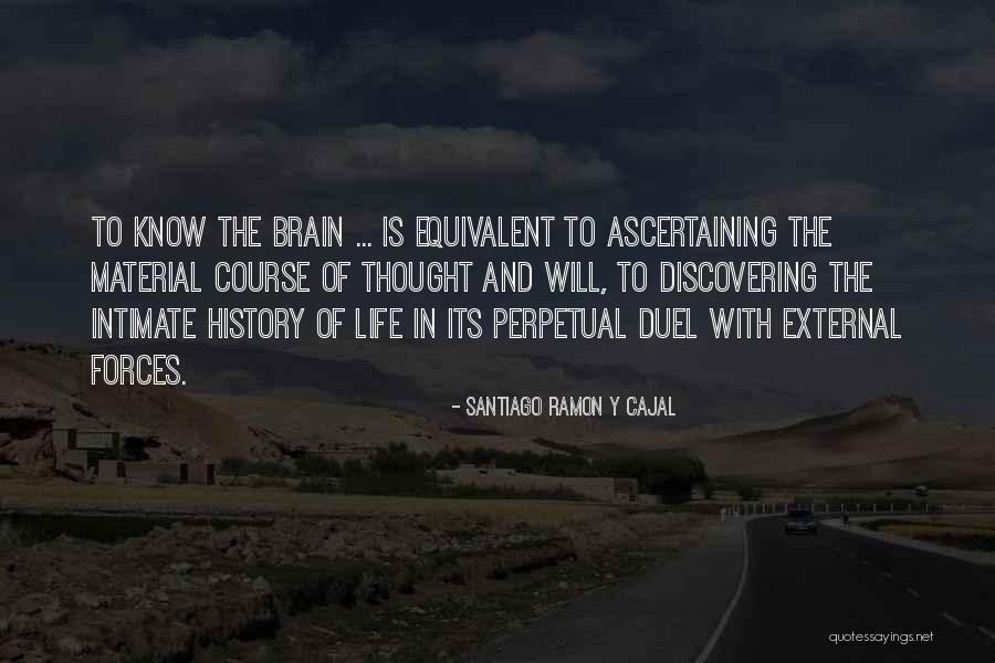 Penzinger Stra E Quotes By Santiago Ramon Y Cajal Penzinger Stra E Quotes By Santiago Ramon Y Cajal