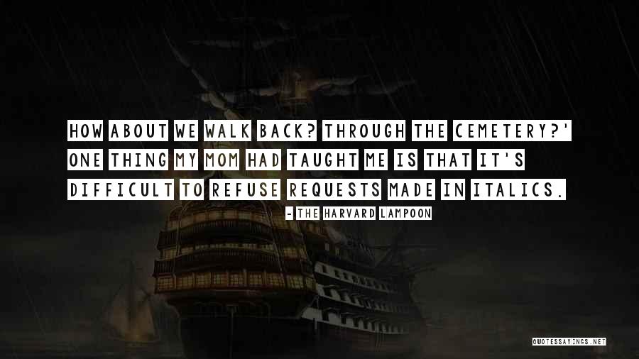 Peones Mountain Quotes By The Harvard Lampoon Peones Mountain Quotes By The Harvard Lampoon