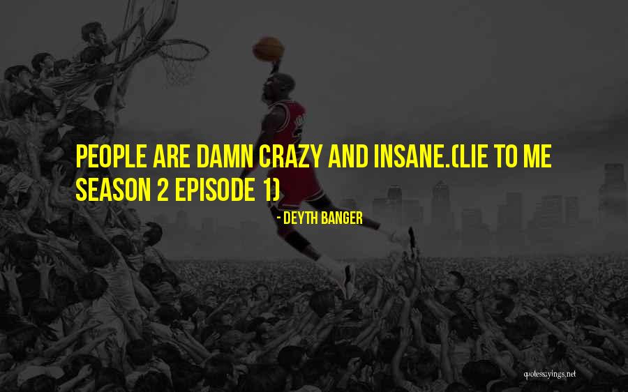 People 2 Quotes By Deyth Banger People 2 Quotes By Deyth Banger