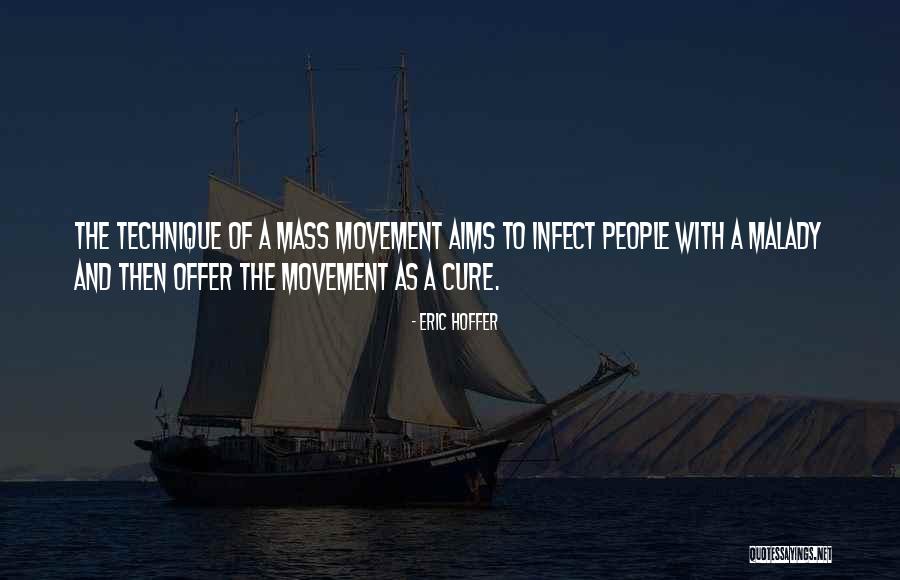 People Aims Quotes By Eric Hoffer People Aims Quotes By Eric Hoffer