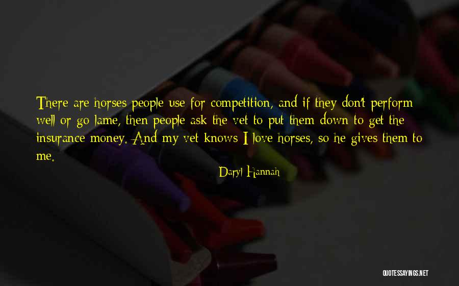 People And Horses Quotes By Daryl Hannah People And Horses Quotes By Daryl Hannah