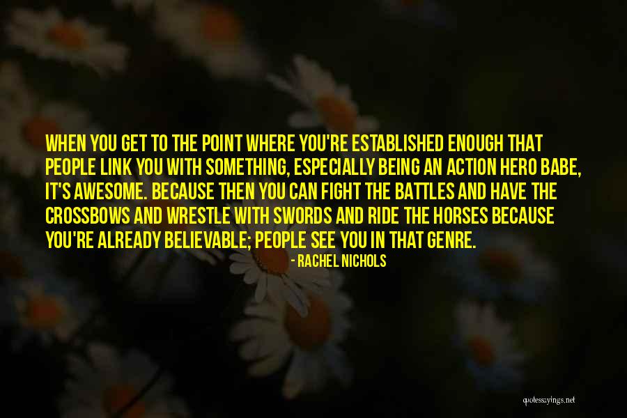 People And Horses Quotes By Rachel Nichols People And Horses Quotes By Rachel Nichols