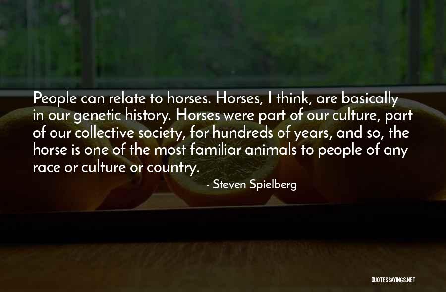 People And Horses Quotes By Steven Spielberg People And Horses Quotes By Steven Spielberg